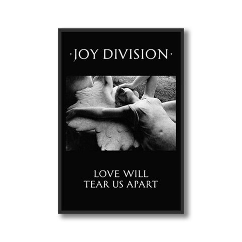 Joy Division Love Will Tear Us Apart Poster
