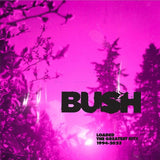 Bush - Loaded: The Greatest Hits 1994-2023 (Vinyl LP)