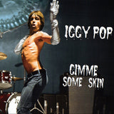 Iggy Pop - Gimme Some Skin: The 7" Collection (7" Vinyl)