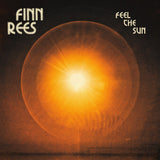 Finn Rees - Feel the Sun (Vinyl LP)