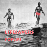 Lifesavers - Poplife (Limited Edition Vinyl LP)