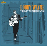 Bobby Wayne - The Way to San Quentin (Vinyl LP)