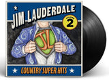LAUDERDALE,JIM - COUNTRY SUPER HITS VOLUME 2 (Vinyl LP)