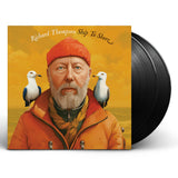 THOMPSON,RICHARD - SHIP TO SHORE (2LP) (Vinyl LP)