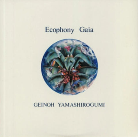 GEINOH YAMASHIROGUMI - ECOPHONY GAIA (Vinyl LP)