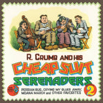 R. CRUMB & HIS CHEAP SUIT SERENADERS - NUMBER 2 (Vinyl LP)