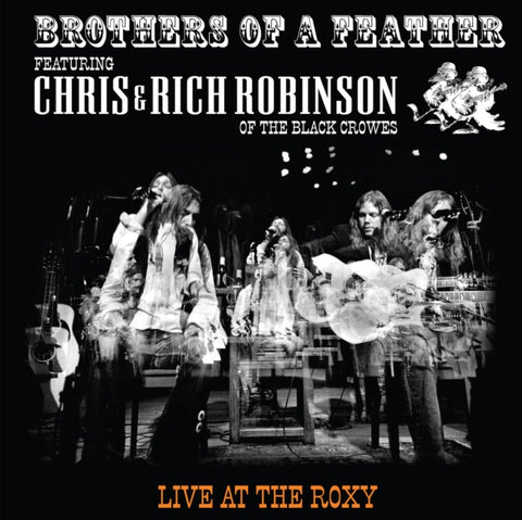 ROBINSON,CHRIS & RICH ROBINSON - BROTHERS OF A FEATHER: LIVE AT THE ROXY (Vinyl LP)