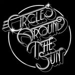 CIRCLES AROUND THE SUN - CIRCLES AROUND THE SUN (Vinyl LP)