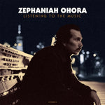 OHORA,ZEPHANIAH - LISTENING TO THE MUSIC(Vinyl LP)