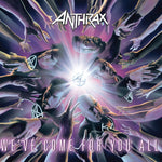 ANTHRAX - WE'VE COME FOR YOU ALL (Vinyl LP)