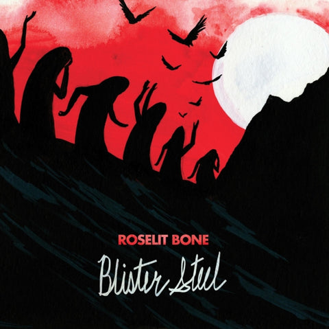 BONE,ROSELIT - BLISTER STEEL(Vinyl LP)