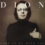 DION - BORN TO BE WITH YOU (Vinyl LP)