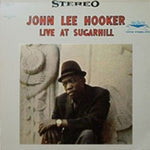 HOOKER,JOHN LEE - LIVE AT SUGAR HILL (Vinyl LP)