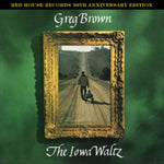BROWN,GREG - IOWA WALTZ (30TH ANNIVERSARY EDITION) (Vinyl LP)