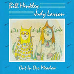 HINKLEY/LARSON - OUT IN OUR MEADOW (Vinyl LP)