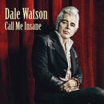 WATSON,DALE - CALL ME INSANE(Vinyl LP)