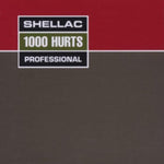 SHELLAC - 1000 HURTS (Vinyl LP)