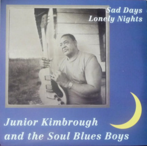 KIMBROUGH,JUNIOR - SAD DAYS LONELY NIGHTS (Vinyl LP)