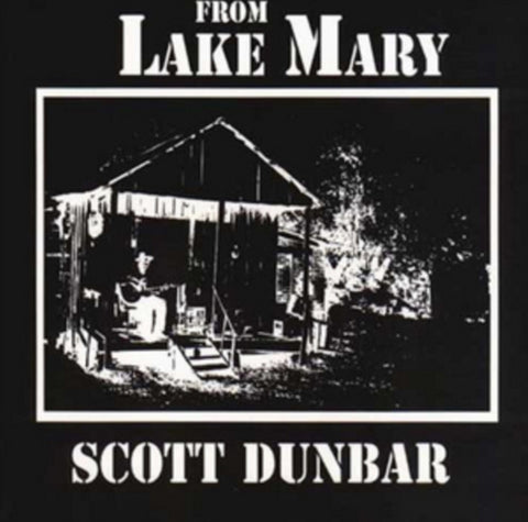 DUNBAR,SCOTT - FROM LAKE MARY (Vinyl LP)