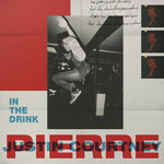 PIERRE,JUSTIN COURTNEY - IN THE DRINK (Vinyl LP)
