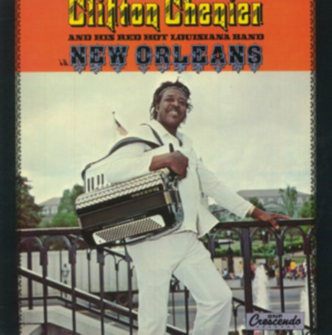 CHENIER,CLIFTON - IN NEW ORLEANS (Vinyl LP)