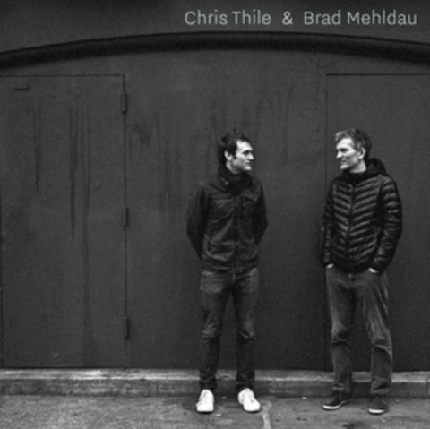 THILE,CHRIS; BRAD MEHLDAU - CHRIS THILE & BRAD MEHLDAU (Vinyl LP)
