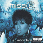 ELLIOTT,MISSY - MISS E...SO ADDICTIVE (X) (2LP) (Vinyl LP)