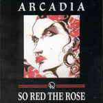 ARCADIA - SO RED THE ROSE-CD