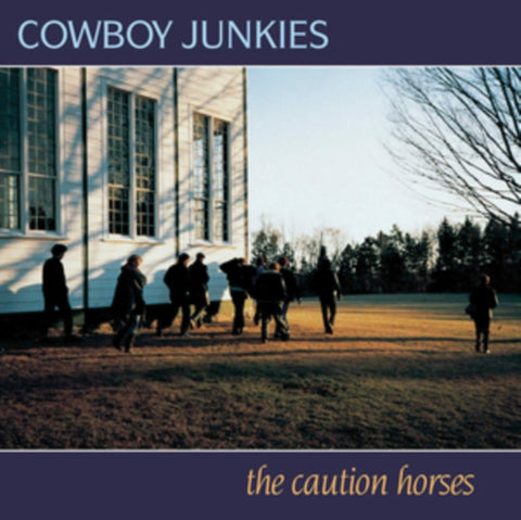 COWBOY JUNKIES - CAUTION HORSES (Vinyl LP)