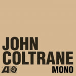 COLTRANE,JOHN - ATLANTIC YEARS IN MONO (6CD BOX)