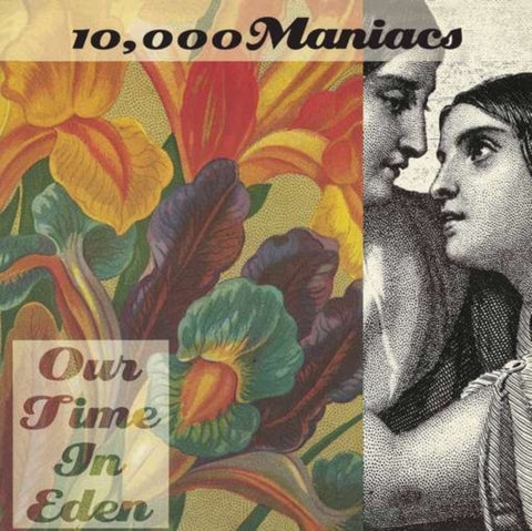 10,000 MANIACS - OUR TIME IN EDEN (180G) (Vinyl LP)