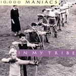 10,000 MANIACS - IN MY TRIBE (180G) (Vinyl LP)