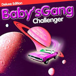 BABY S GANG - CHALLENGER-DELUXE EDITION (Vinyl LP)