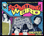 VARIOUS ARTISTS - SOMETHING WEIRD GREATEST HITS (2CD)