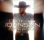 CODY JOHNSON - AIN'T NOTHIN TO IT (2LP)(Vinyl LP)