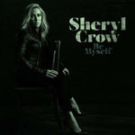 CROW,SHERYL - BE MYSELF (Vinyl LP)