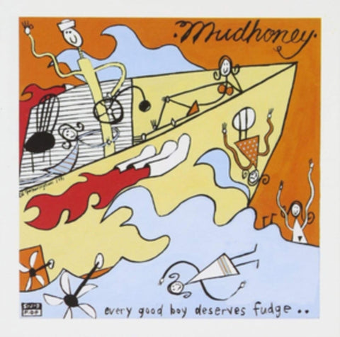 MUDHONEY - EVERY GOOD BOY DESERVES FUDGE (Vinyl LP)
