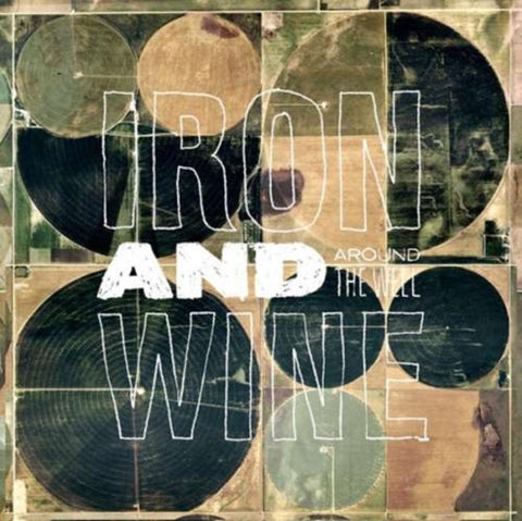IRON & WINE - AROUND THE WELL (Vinyl LP)