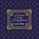 ENIGK,JEREMY - RETURN OF THE FROG QUEEN (Vinyl LP)