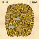 LA LUZ - IT'S ALIVE (Vinyl LP)