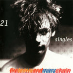 JESUS & MARY CHAIN - 21 SINGLES (Vinyl LP)