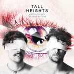TALL HEIGHTS - PRETTY COLORS FOR YOUR ACTIONS (MULTI COLORED SPLATTER VINYL) (Vinyl LP)