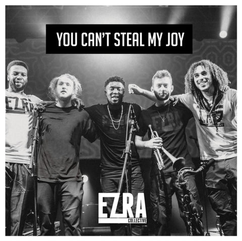 EZRA COLLECTIVE - YOU CAN'T STEAL MY JOY (Vinyl LP)