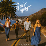 GONE WEST - CANYONS (Vinyl LP)