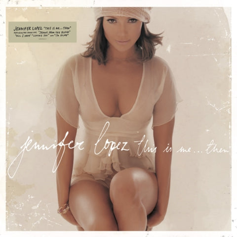 JENNIFER LOPEZ - THIS IS ME… THEN (Anniversary 150 Gram Vinyl LP)