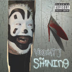 VIOLENT J - SHINING (Vinyl LP)