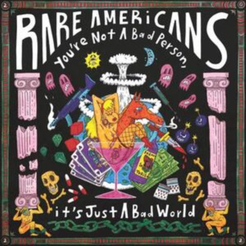 RARE AMERICANS - YOU'RE NOT A BAD PERSON IT'S JUST A BAD WORLD (YELLOW VINYL) (Vinyl LP)
