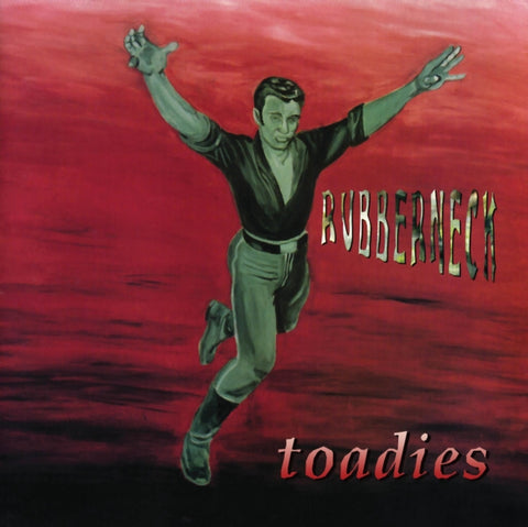 TOADIES - RUBBERNECK (Vinyl LP)
