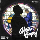 ROD WAVE - GHETTO GOSPEL (X) (Vinyl LP)