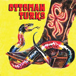 OTTOMAN TURKS - OTTOMAN TURKS(Vinyl LP)